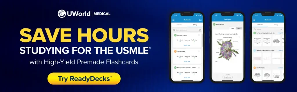Study Efficiently for the USMLE with UWorld’s Premade Flashcards